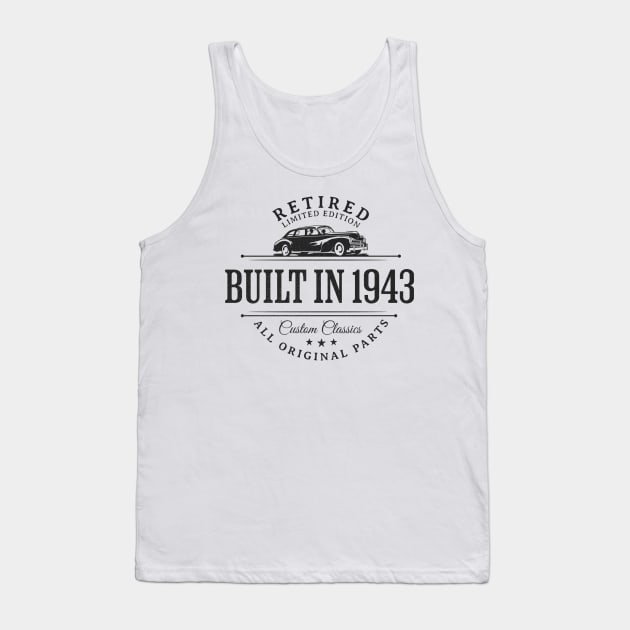 1943 Retired Parts Retirement Birthday Tank Top by Contentarama